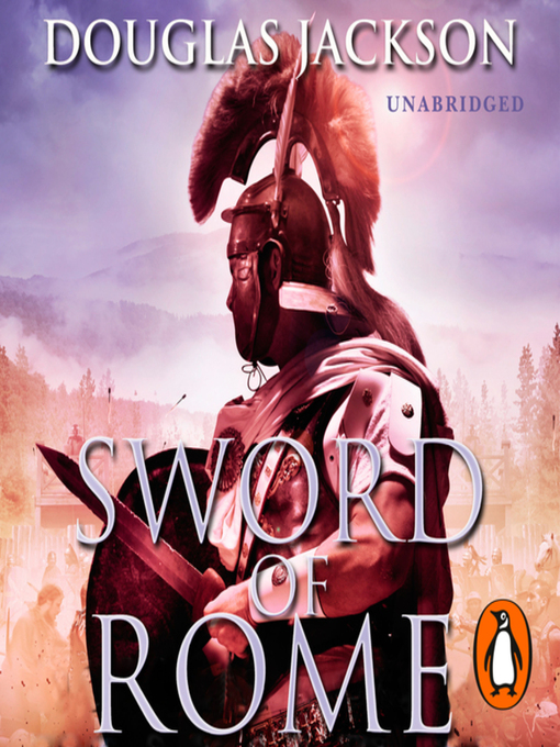 Title details for Sword of Rome by Douglas Jackson - Wait list